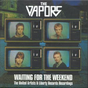 Waiting for the Weekend: The United Artists & Liberty Records Recordings