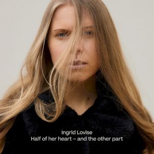Half of Her Heart - And the Other Part