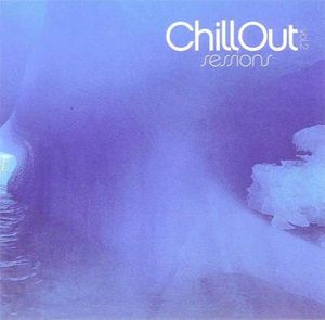 Chillout Sessions, Volume 2