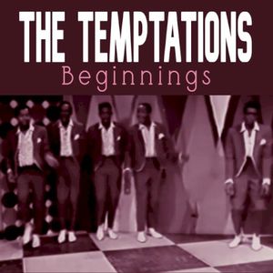 The Temptations: Beginnings