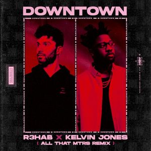 Downtown (All That MTRS remix)