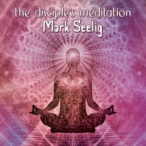 The Disciple’s Meditation