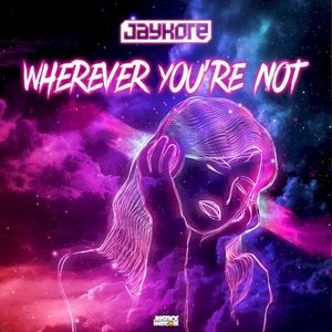 Wherever You're Not (Single)