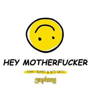 Hey Motherfucker (Single)