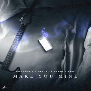 Make You Mine (Single)