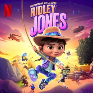 Ridley Jones: Music From the Netflix Series (OST)