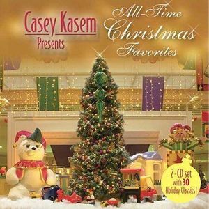 Casey Kasem Presents: All-Time Christmas Favorites