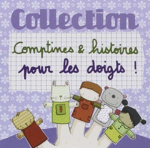 Collection Comptines & histoires pour les doigts !