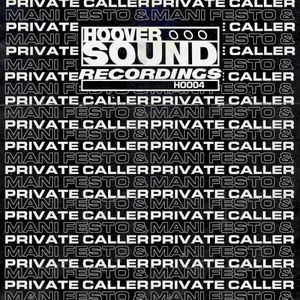 Hooversound Presents: Private Caller & Mani Festo (EP)