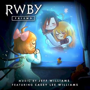 Friend (Music from the Rooster Teeth Series: RWBY, Vol. 8) (Single)