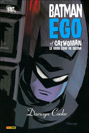 Batman : Ego / Catwoman : Le Gros Coup de Selina