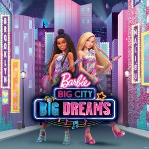 Barbie: Big City Big Dreams (OST)