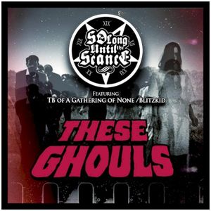 These Ghouls (Single)