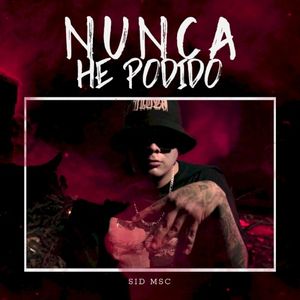 Nunca He Podido (Single)