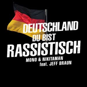 Deutschland du bist rassistisch (Single)