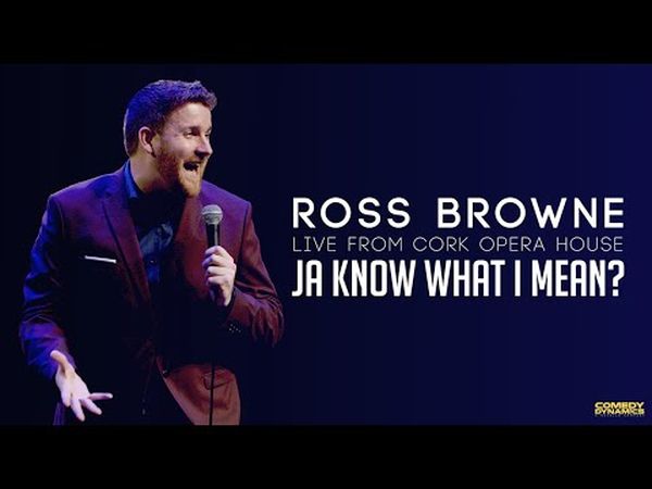 Ross Browne Live: Ja Know What I Mean