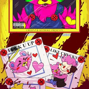 Fxxk U Up Like Chucky (Single)