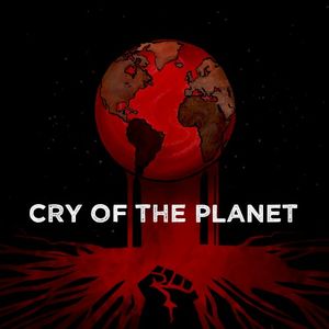 Cry of the Planet