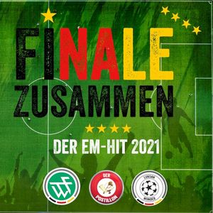 Finale Zusammen - Der EM‐Hit 2021 (Single)