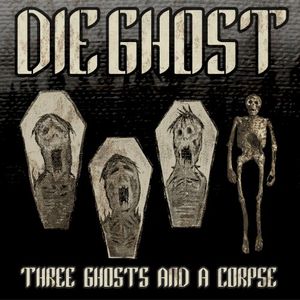 Three Ghosts and a Corpse (EP)