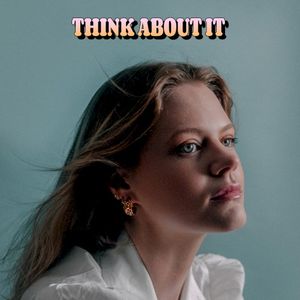 Think About It (Single)