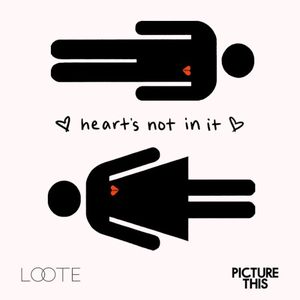Heart’s Not In It (Single)