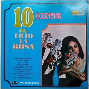 10 éxitos del Trío la Rosa