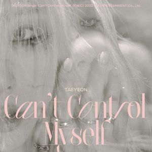 Can’t Control Myself (Single)