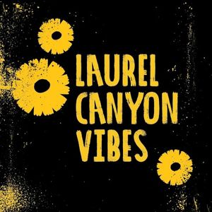 Laurel Canyon Vibes