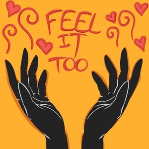Feel It Too (Single)