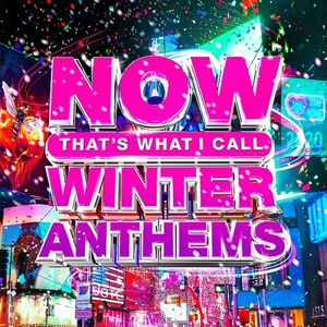 Now That’s What I Call Winter Anthems