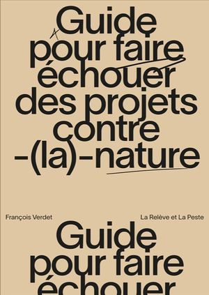 Guide pour faire échouer les projets contre-(la)-nature