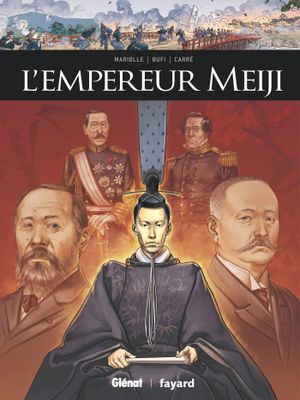 L'Empereur Meiji - Ils ont fait l'Histoire, tome 24