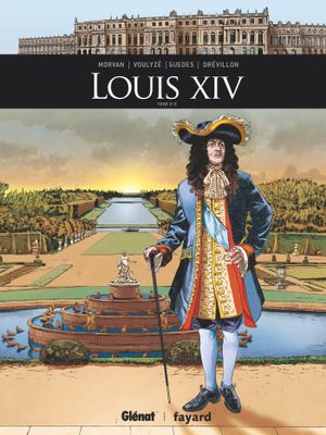 Louis XIV 2/2 - Ils ont fait l'Histoire, tome 16