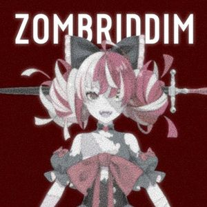 Zombriddim