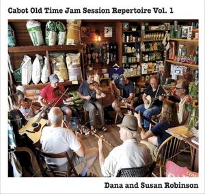 Cabot Old Time Jam Session Repertoire Vol. I