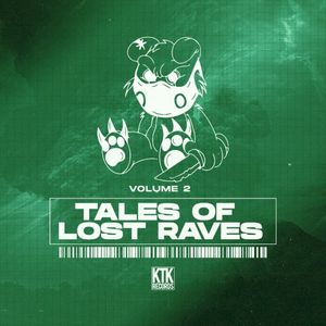 Tales of Lost Raves, Vol. 2