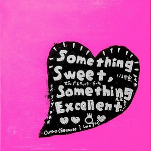 Something Sweet, Something Excellent (EP)