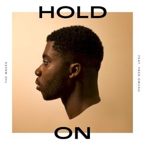 Hold On (feat. Fred Owusu)