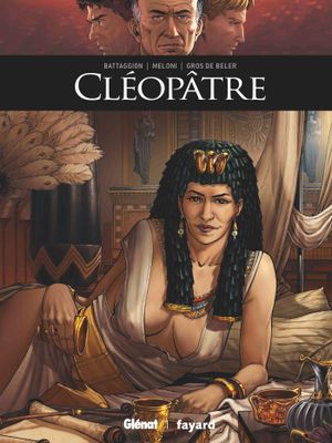 Cléopâtre - Ils ont fait l'Histoire, tome 31