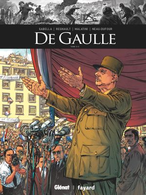 De Gaulle 3/3 - Ils ont fait l'Histoire, tome 35