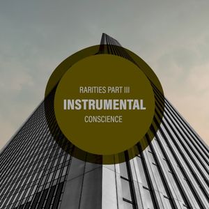 Instrumental Conscience - Rarities Part III