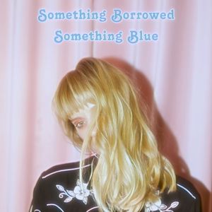 Something Borrowed, Something Blue (EP)