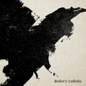 Bullet's Lullaby (Single)