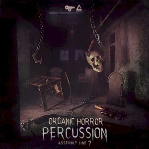 Assembly Line 7: Organic Horror Percussion