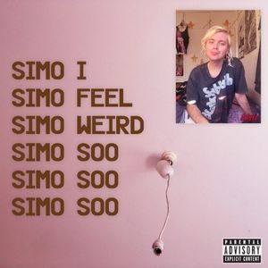 I Feel Weird (Deluxe)