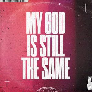 My God is Still the Same (Single)