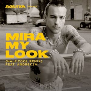 Mira My Look (half.cool remix) (Single)