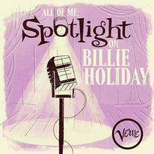 All of Me: Spotlight on Billie Holiday