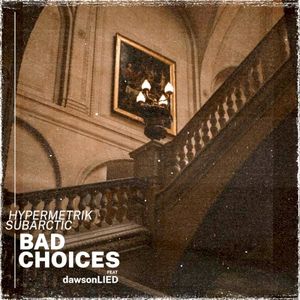 Bad Choices (Single)